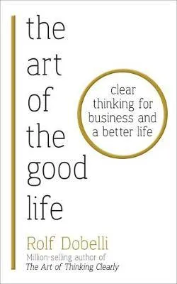 The Art of the Good Life book cover