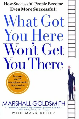 What Got You Here Won’t Get You There book cover